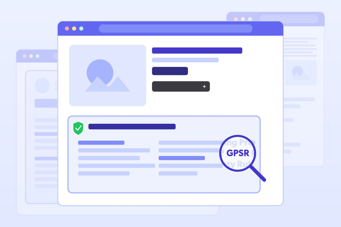Selling Products in the EU? GPSR Product Safety Rules Are Changing What E-Commerce Teams Need to Show